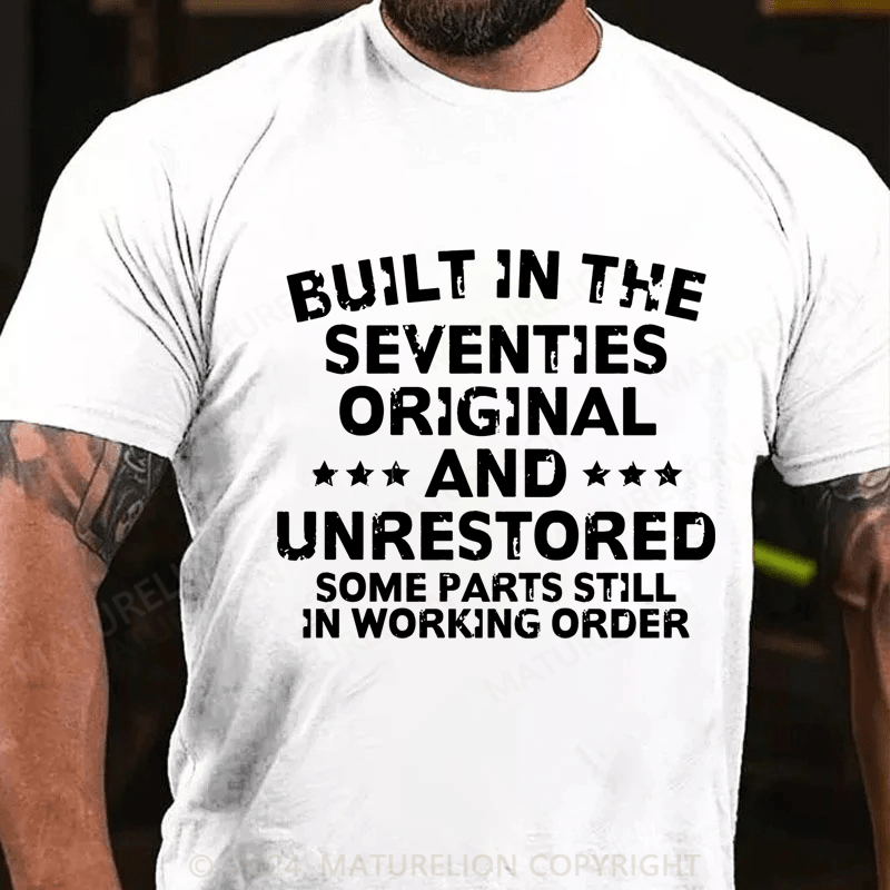 Maturelion Built In The Seventies Original And Unrestored Cotton T-Shirt