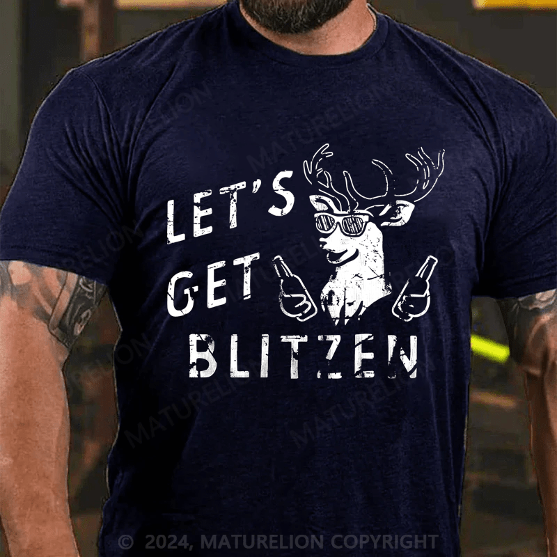 Maturelion Christmas T-shirt Let's Get Blitzen Cotton T-shirt