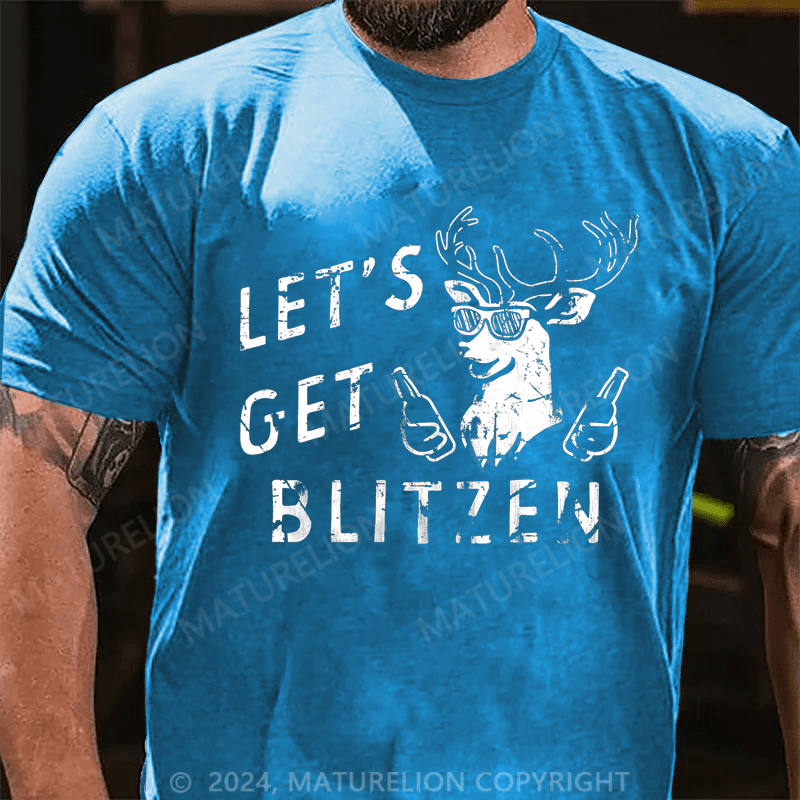 Maturelion Christmas T-shirt Let's Get Blitzen Cotton T-shirt