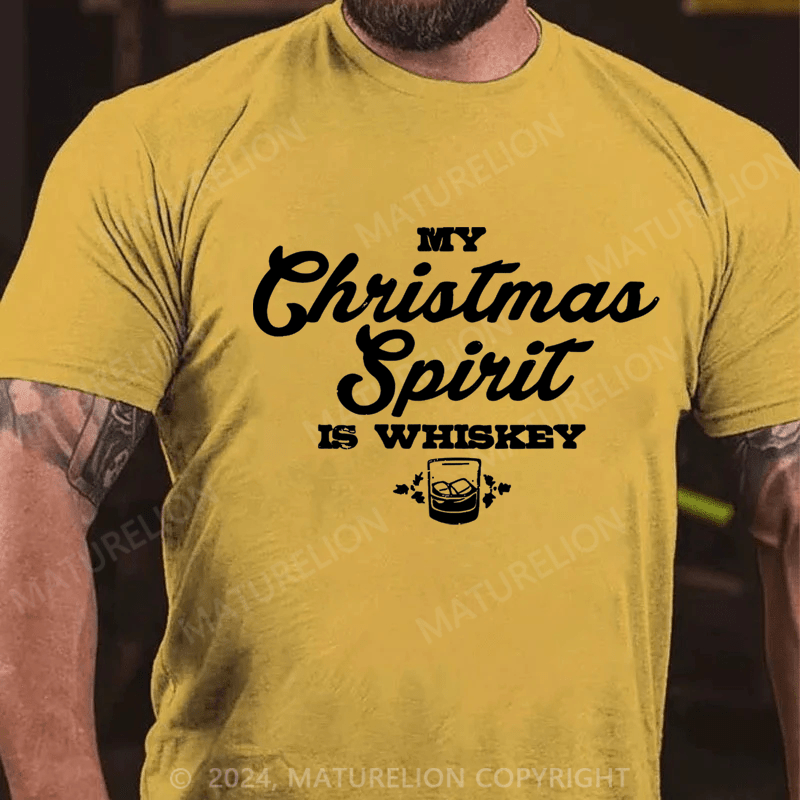 Maturelion Christmas T-shirt My Christmas Spirit Is Whiskey Cotton T-shirt