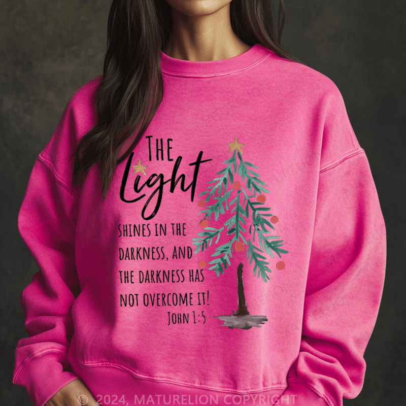 Maturelion Christmas Sweatshirt The Light Shines In The Darkness Women Sweatshirt