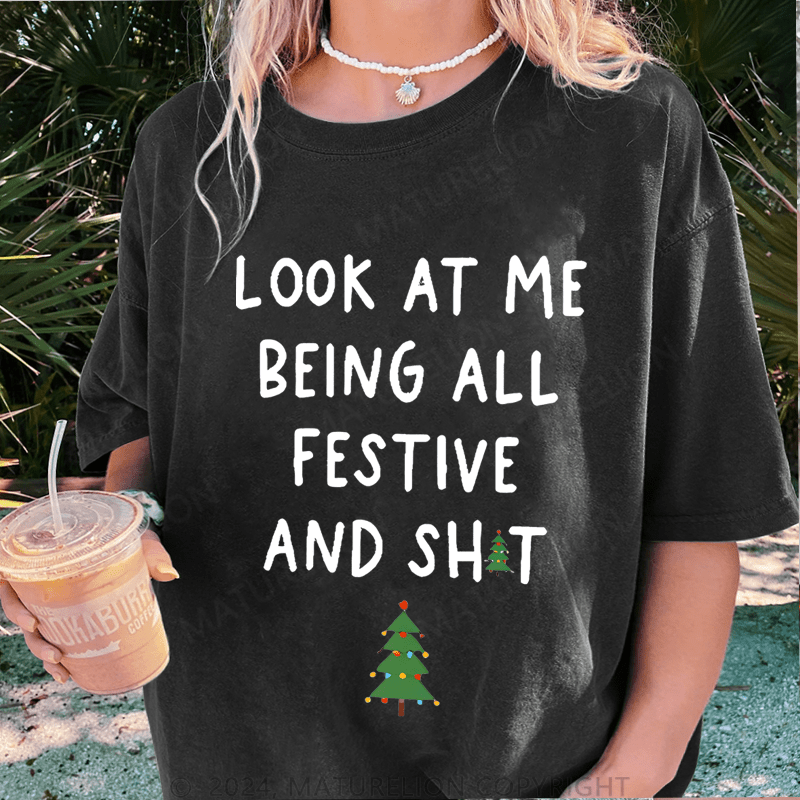 Maturelion Christmas T-Shirt Look At Me Being All Festive And Shit Women T-Shirt