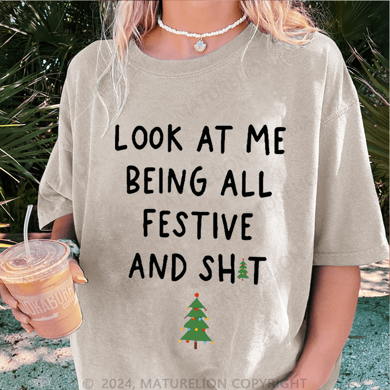 Maturelion Christmas T-Shirt Look At Me Being All Festive And Shit Women T-Shirt