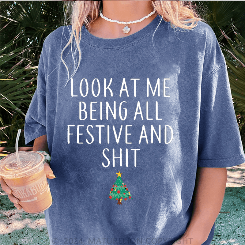 Maturelion Christmas T-Shirt At Me Being All Festive And Shit Women T-Shirt