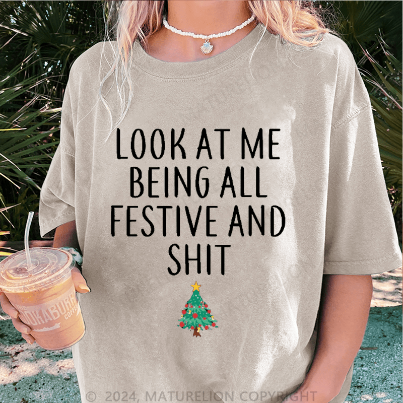 Maturelion Christmas T-Shirt At Me Being All Festive And Shit Women T-Shirt