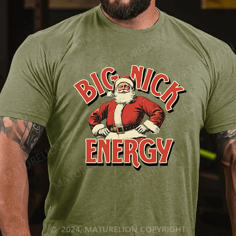 Maturelion Christmas T-Shirt Big Nick Energy T-Shirt