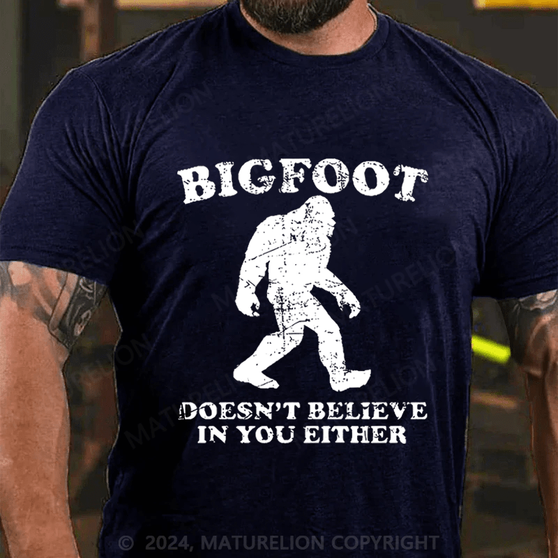 Maturelion Christmas T-Shirt Bigfoot Doesn't Believe In You Either T-Shirt (Free Customization)