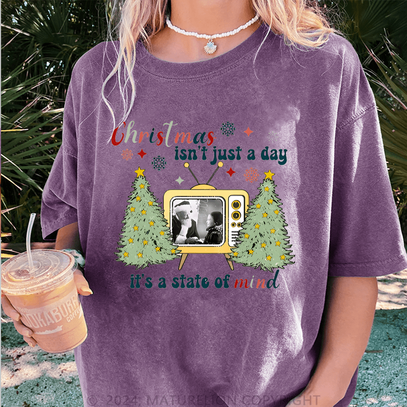 Maturelion Christmas T-Shirt Christmas Isn't Just A Day It's A State Of Mind Women T-Shirt