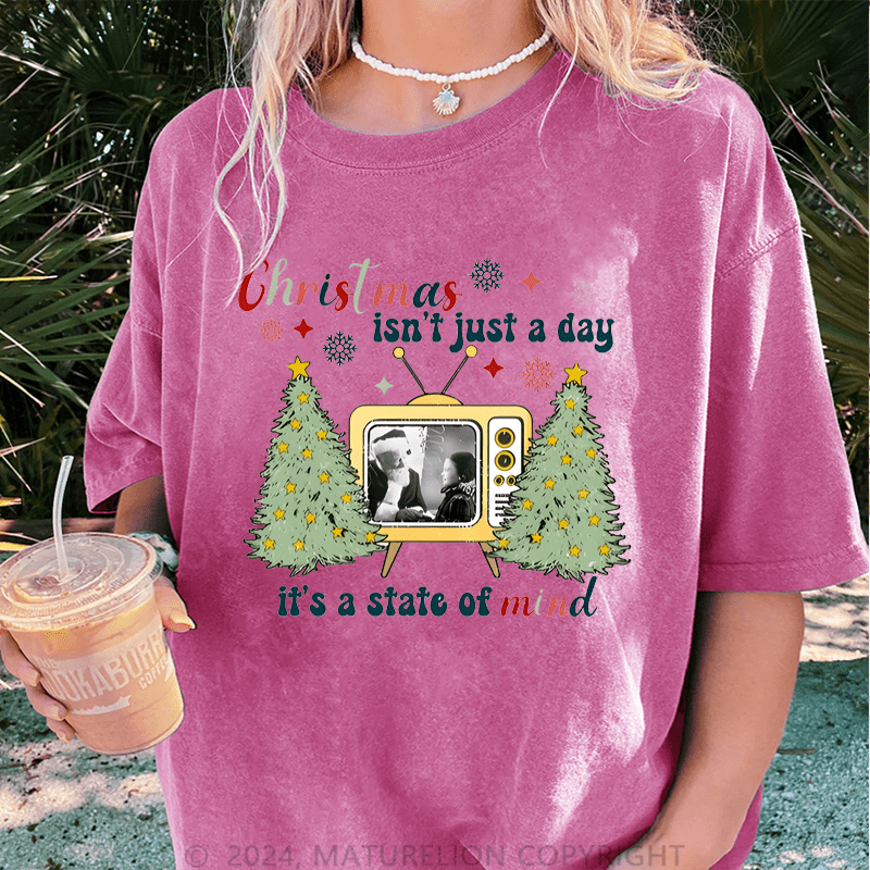 Maturelion Christmas T-Shirt Christmas Isn't Just A Day It's A State Of Mind Women T-Shirt