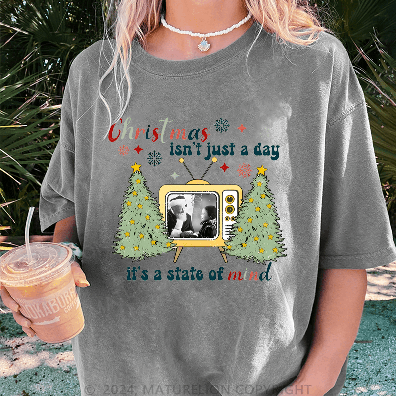 Maturelion Christmas T-Shirt Christmas Isn't Just A Day It's A State Of Mind Women T-Shirt