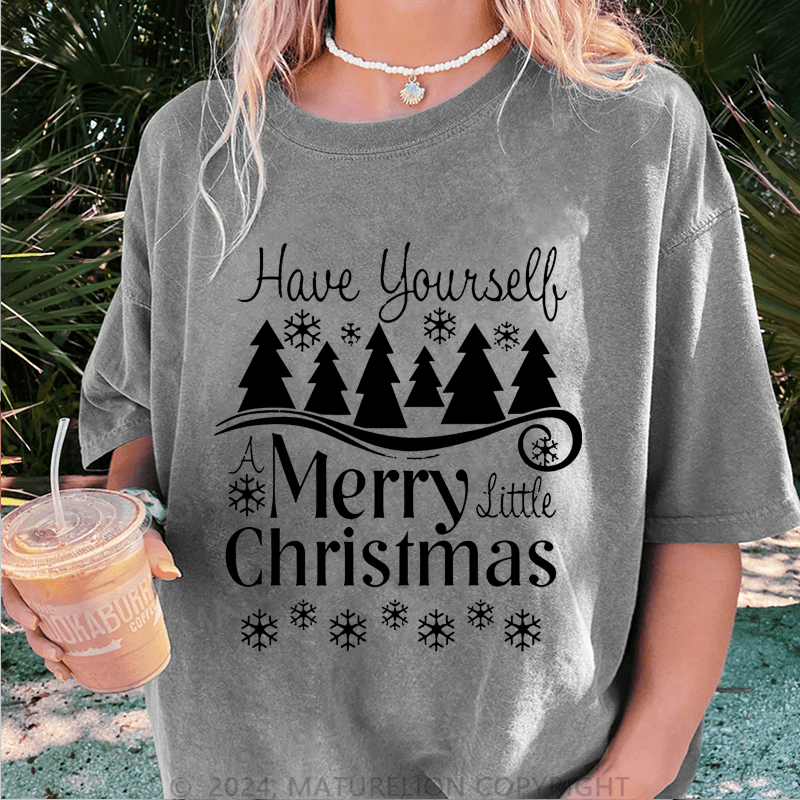 Maturelion Christmas T-Shirt Have Yourself Merry Christmas Women T-Shirt