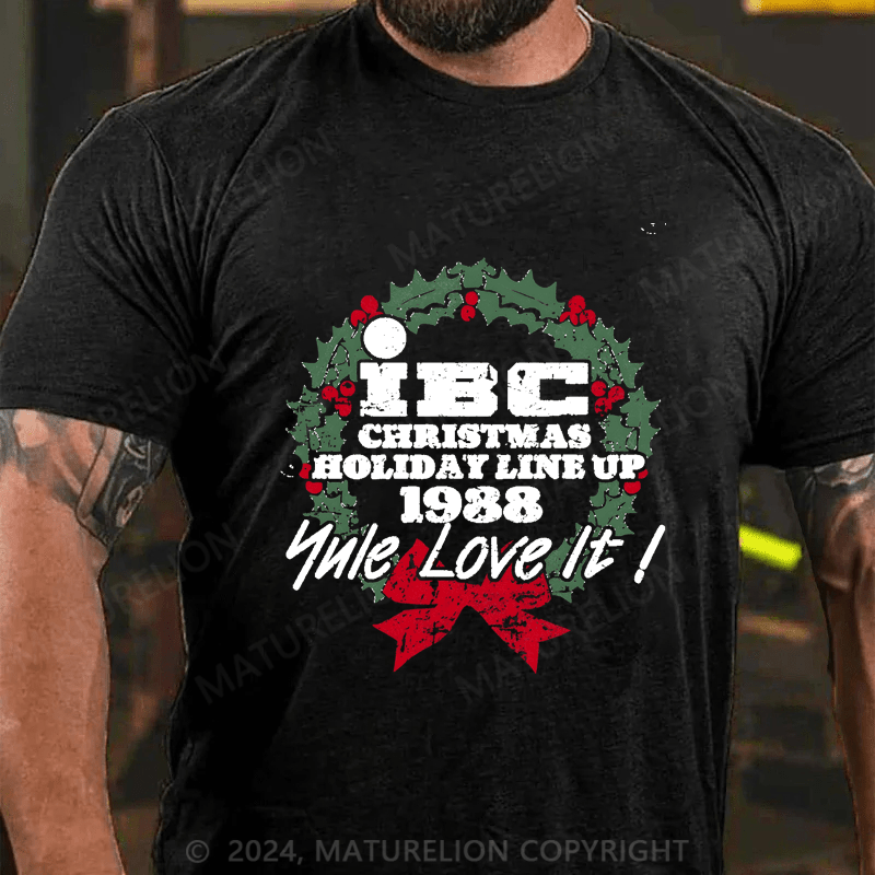 Maturelion Christmas T-Shirt IBC, Yule Love It! T-Shirt
