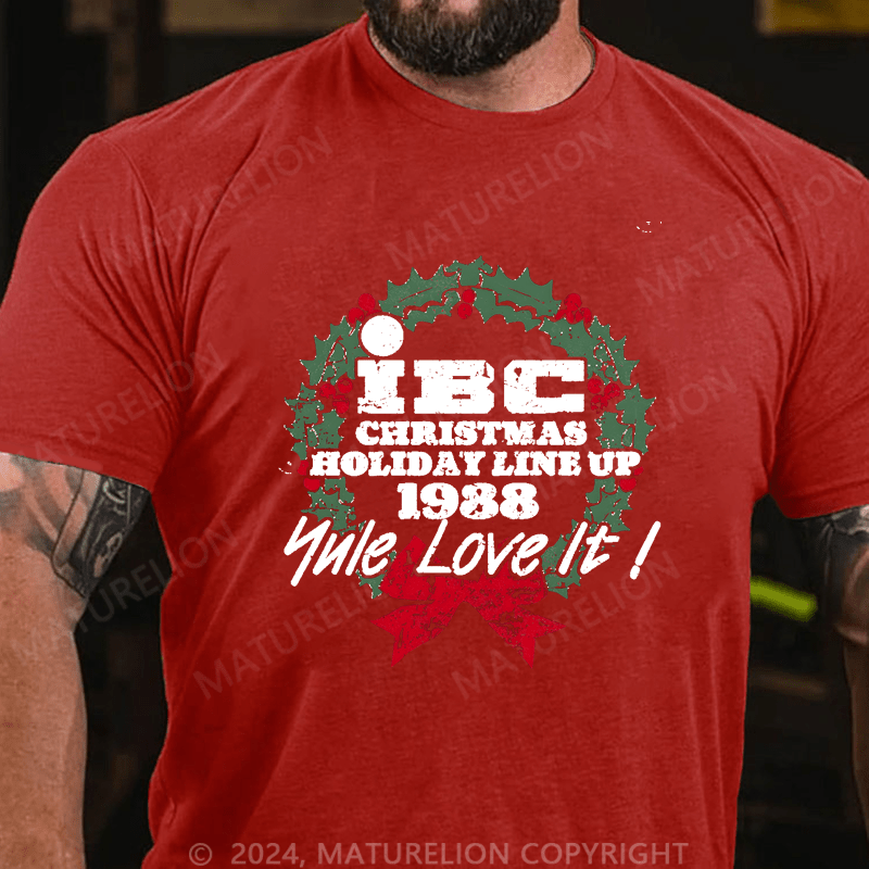 Maturelion Christmas T-Shirt IBC, Yule Love It! T-Shirt