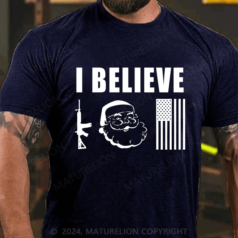 Maturelion Christmas T-Shirt I Believe Guns And Santa And Flag T-shirt