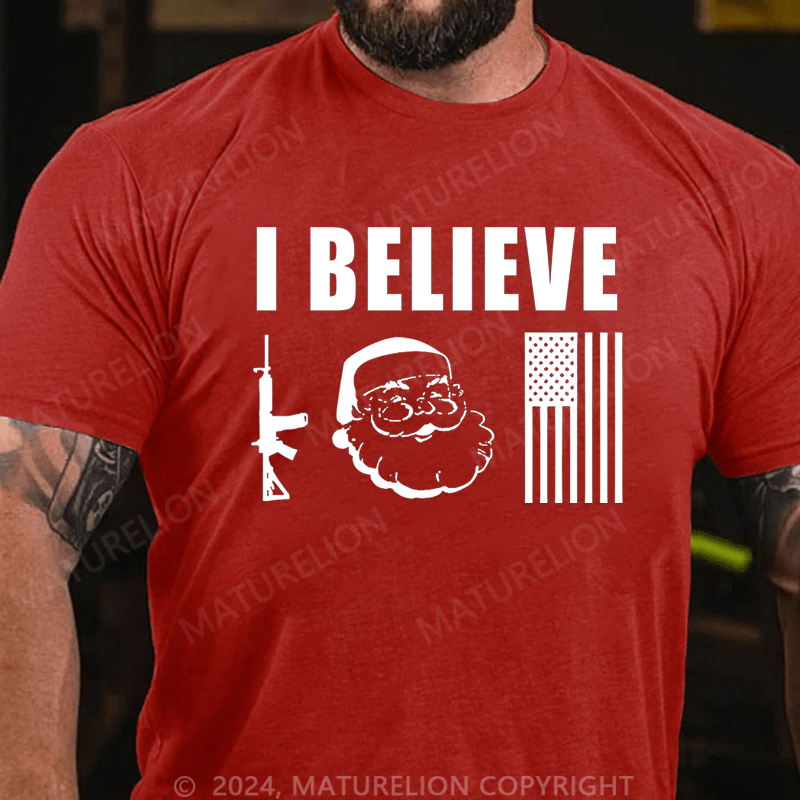 Maturelion Christmas T-Shirt I Believe Guns And Santa And Flag T-shirt