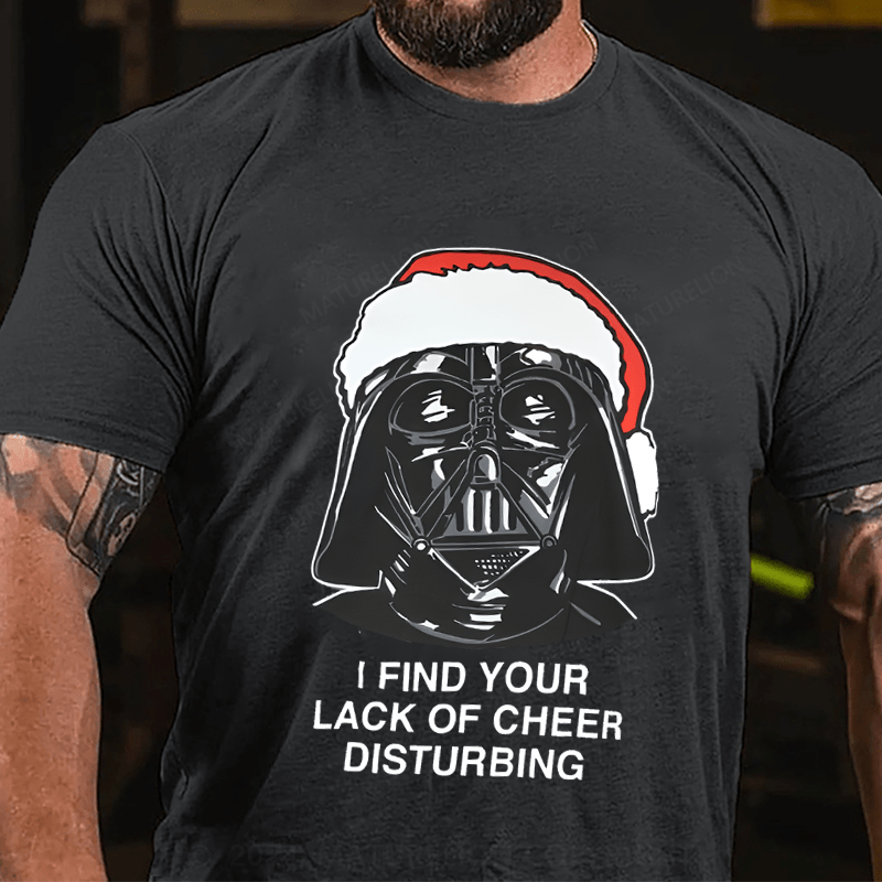 Maturelion Christmas T-Shirt I Find Your Lack Of Cheer Disturbing Men's T-Shirt