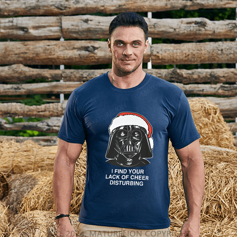 Maturelion Christmas T-Shirt I Find Your Lack Of Cheer Disturbing Men's T-Shirt