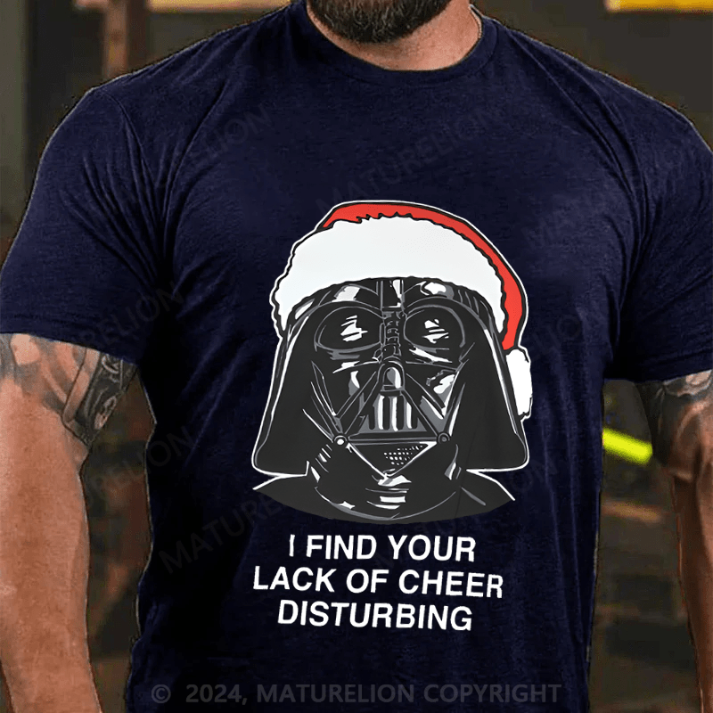 Maturelion Christmas T-Shirt I Find Your Lack Of Cheer Disturbing Men's T-Shirt