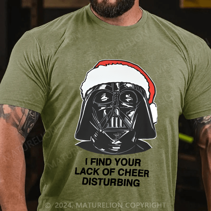 Maturelion Christmas T-Shirt I Find Your Lack Of Cheer Disturbing Men's T-Shirt