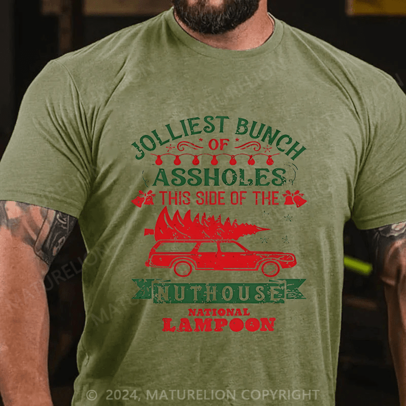 Maturelion Christmas T-Shirt Jolliest Bunch Of Assholes This Side Of The Nuthouse National Lampoon T-Shirt (Free Customization)