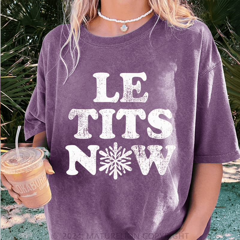 Maturelion Christmas T-Shirt Le Tits Now Women T-Shirt