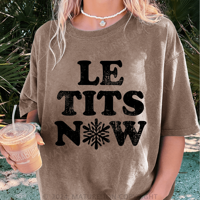 Maturelion Christmas T-Shirt Le Tits Now Women T-Shirt