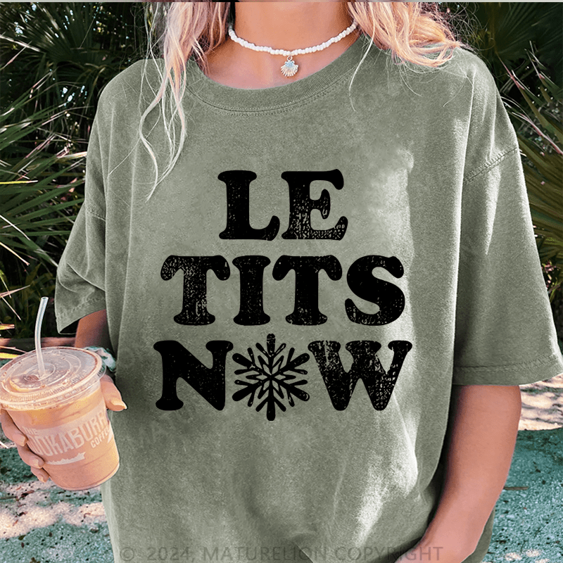 Maturelion Christmas T-Shirt Le Tits Now Women T-Shirt