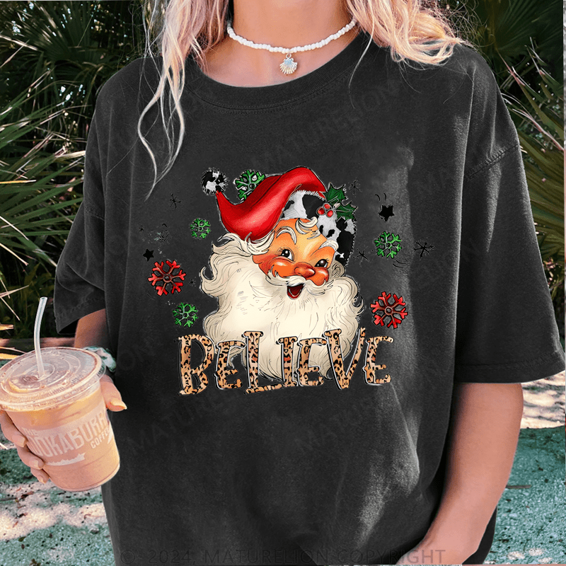 Maturelion Christmas T-Shirt Santa Believe Women T-Shirt