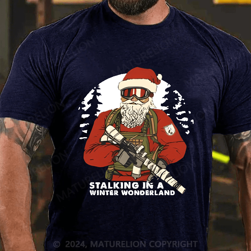 Maturelion Christmas T-Shirt Stalking In A Winter Wonderland T-shirt