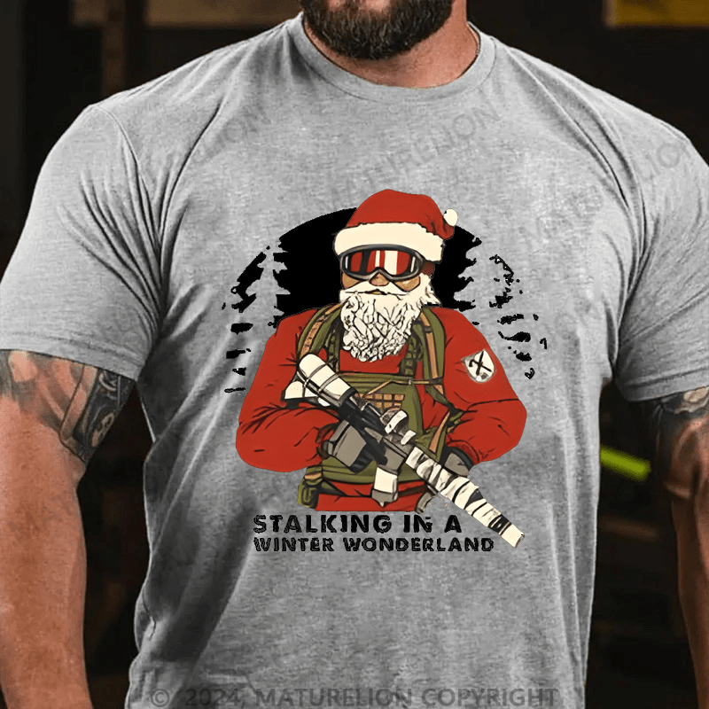 Maturelion Christmas T-Shirt Stalking In A Winter Wonderland T-shirt