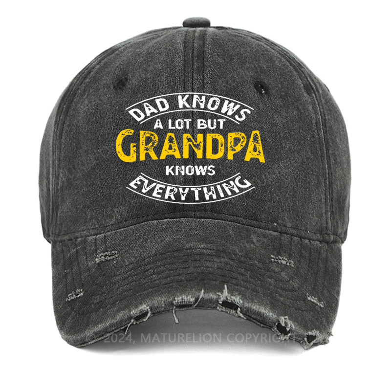 Maturelion Dad Knows A Lot But Grandpa Knows Everything Washed Vintage Cap