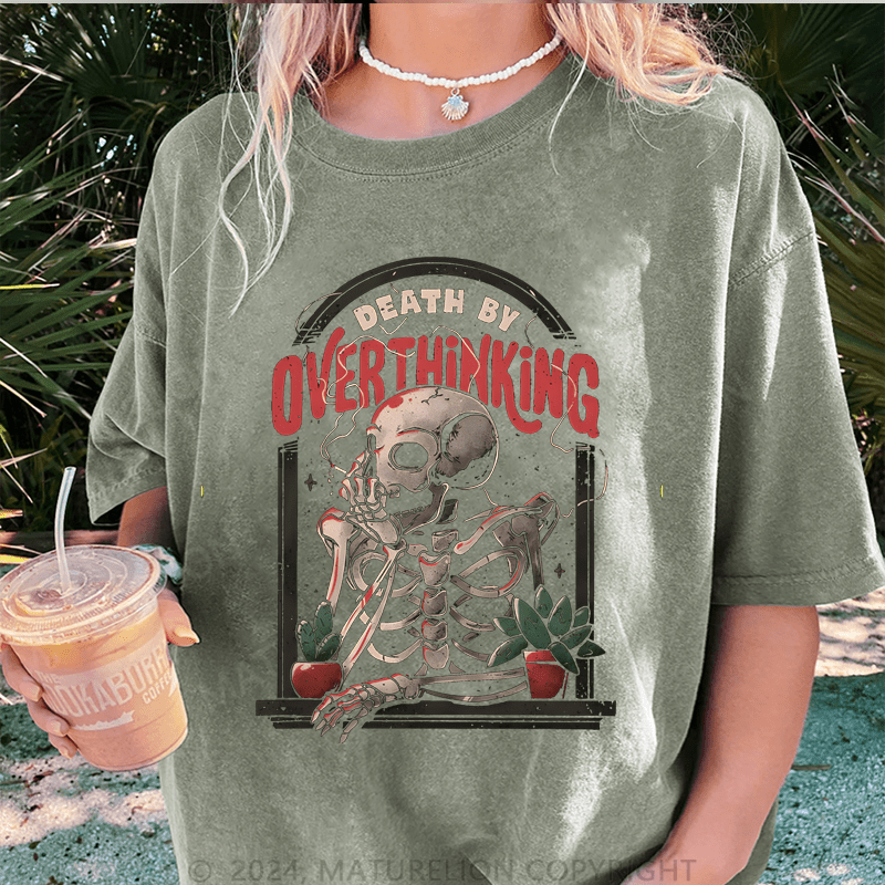 Maturelion Halloween Death By Overthinking Funny DTG Printing Washed Cotton T-Shirt