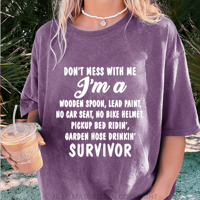 Maturelion Don't Mess With Me J'm A Wooden Spoon,Lead Paint DTG Printing Washed Cotton T-Shirt