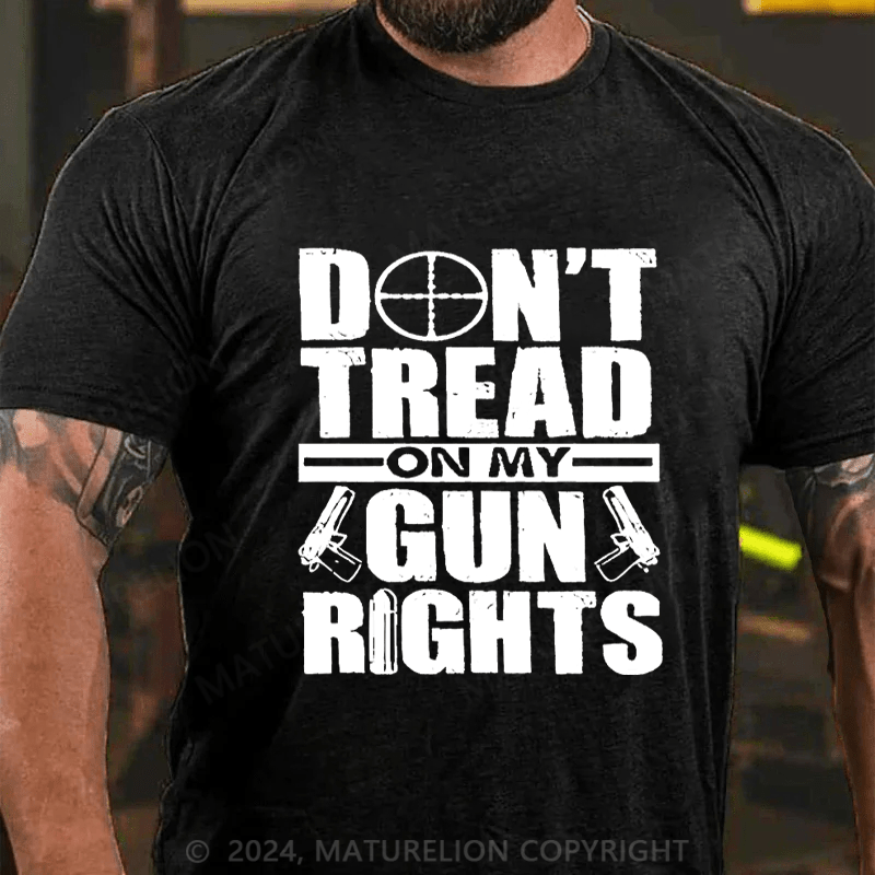 Maturelion Don't Tread On My Gun Rights Funny Cotton T-shirt