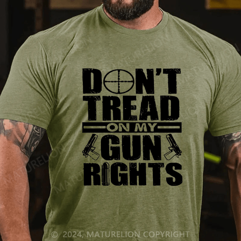 Maturelion Don't Tread On My Gun Rights Funny Cotton T-shirt