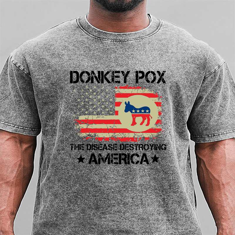 Maturelion Donkey Pox The Disease Destroying America Funny DTG Printing Washed  Cotton T-shirt