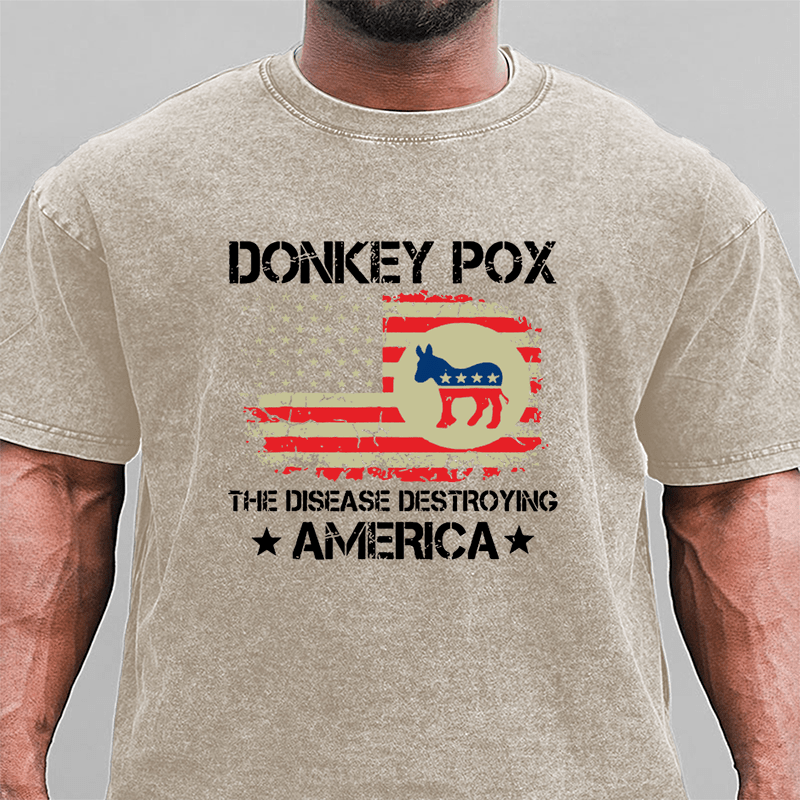 Maturelion Donkey Pox The Disease Destroying America Funny DTG Printing Washed  Cotton T-shirt