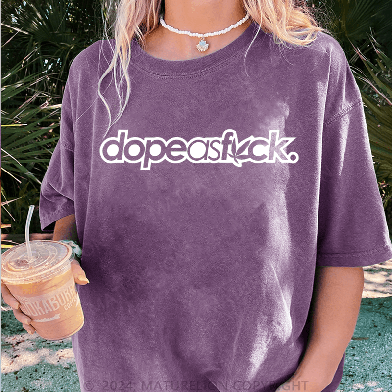 Maturelion Dopeasfuck DTG Printing Washed Cotton T-Shirt