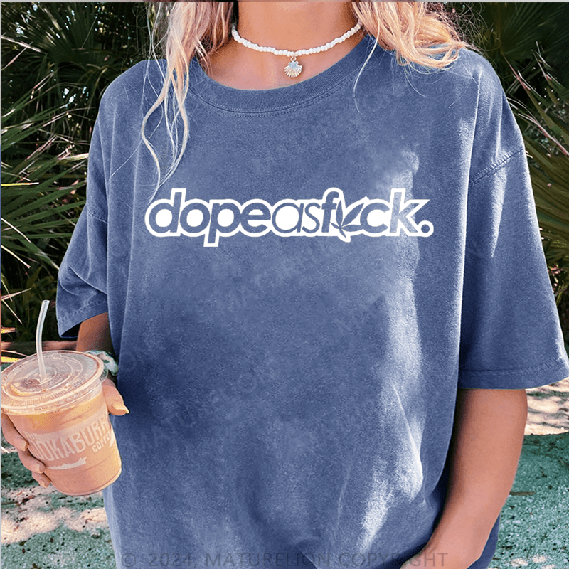 Maturelion Dopeasfuck DTG Printing Washed Cotton T-Shirt