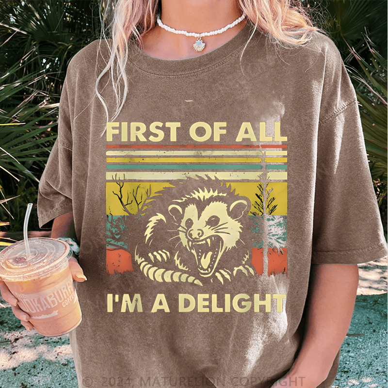 Maturelion First Of All I'm A Delight DTG Printing Washed Cotton T-Shirt