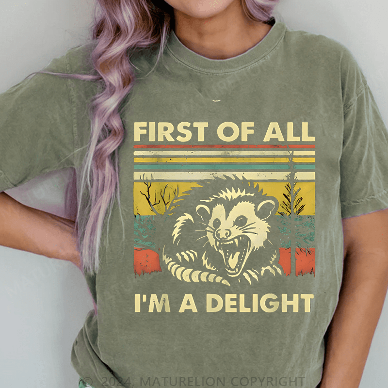 Maturelion First Of All I'm A Delight DTG Printing Washed Cotton T-Shirt