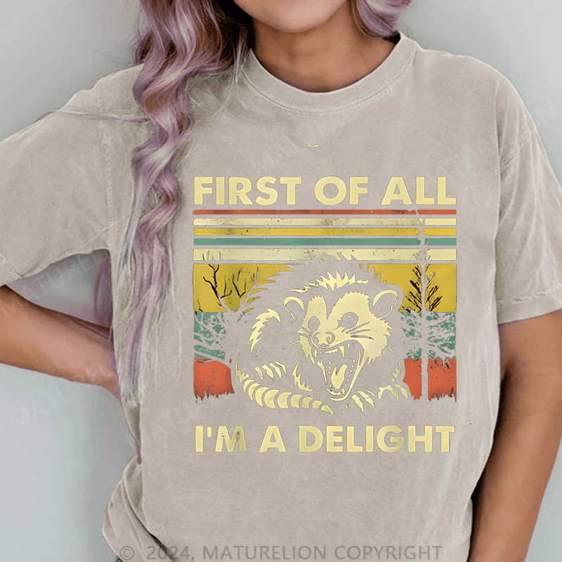 Maturelion First Of All I'm A Delight DTG Printing Washed Cotton T-Shirt