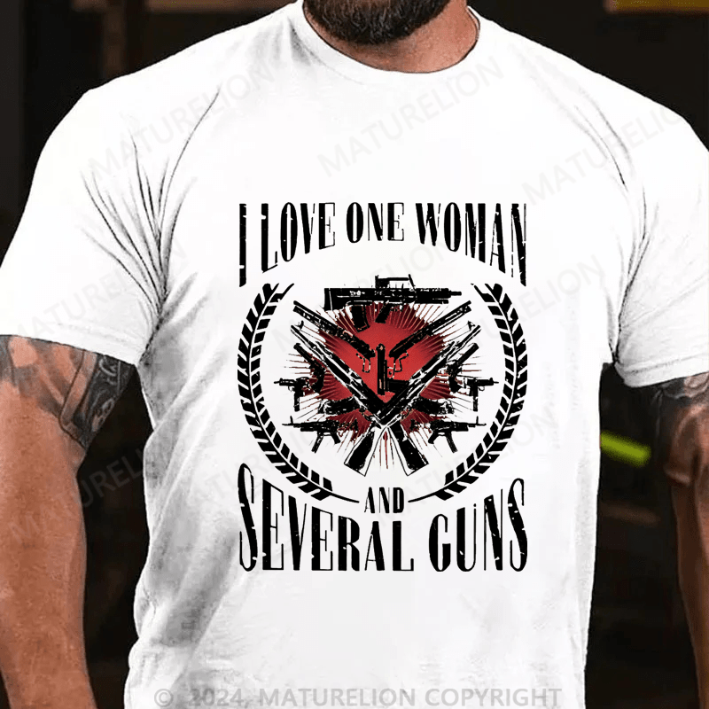 Maturelion I Love One Women And Several Guns Cotton T-shirt