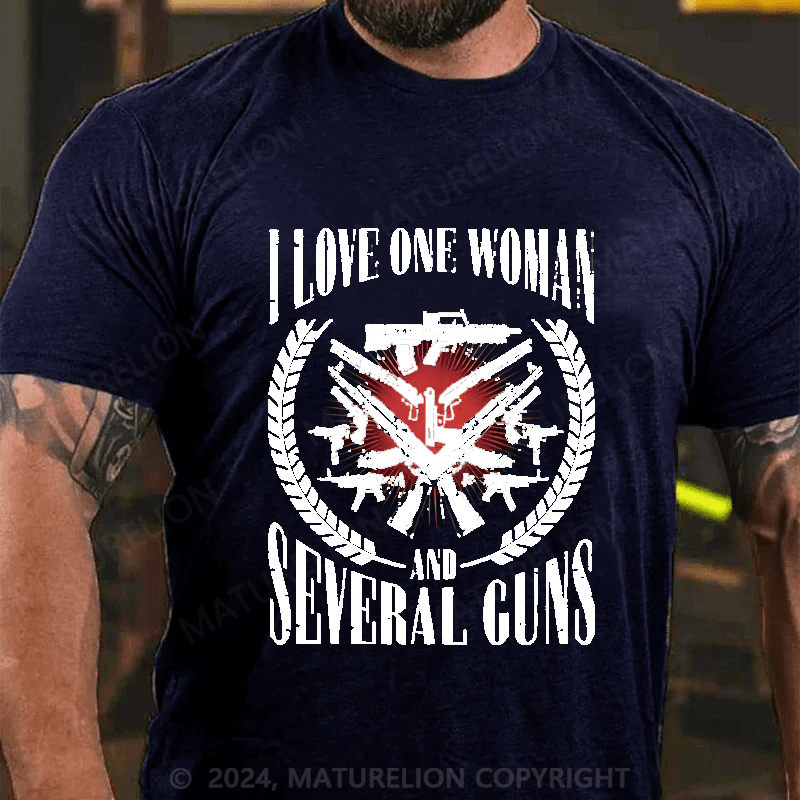 Maturelion I Love One Women And Several Guns Cotton T-shirt