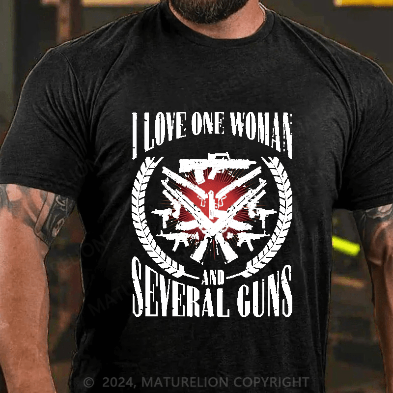 Maturelion I Love One Women And Several Guns Cotton T-shirt