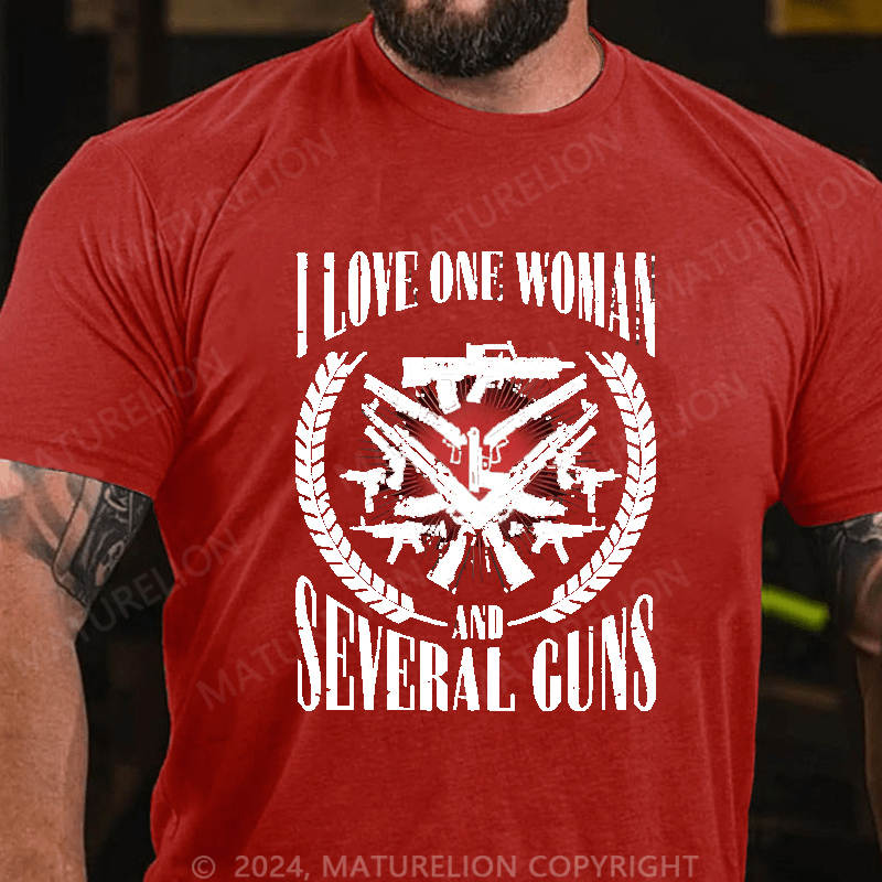Maturelion I Love One Women And Several Guns Cotton T-shirt