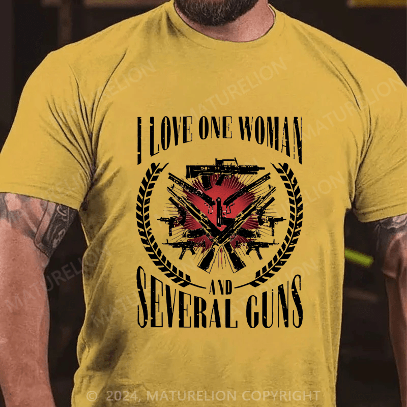 Maturelion I Love One Women And Several Guns Cotton T-shirt