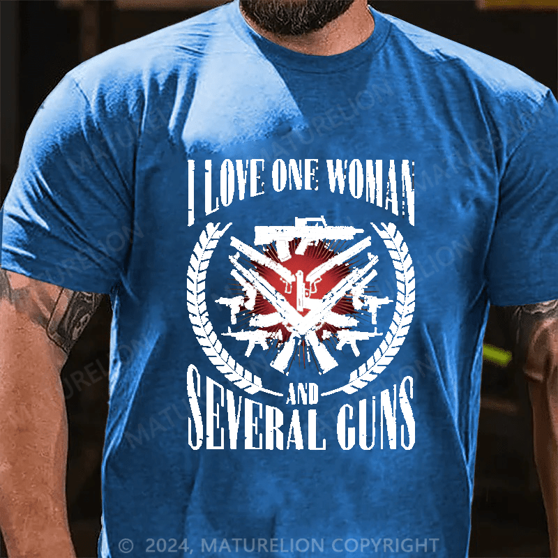 Maturelion I Love One Women And Several Guns Cotton T-shirt