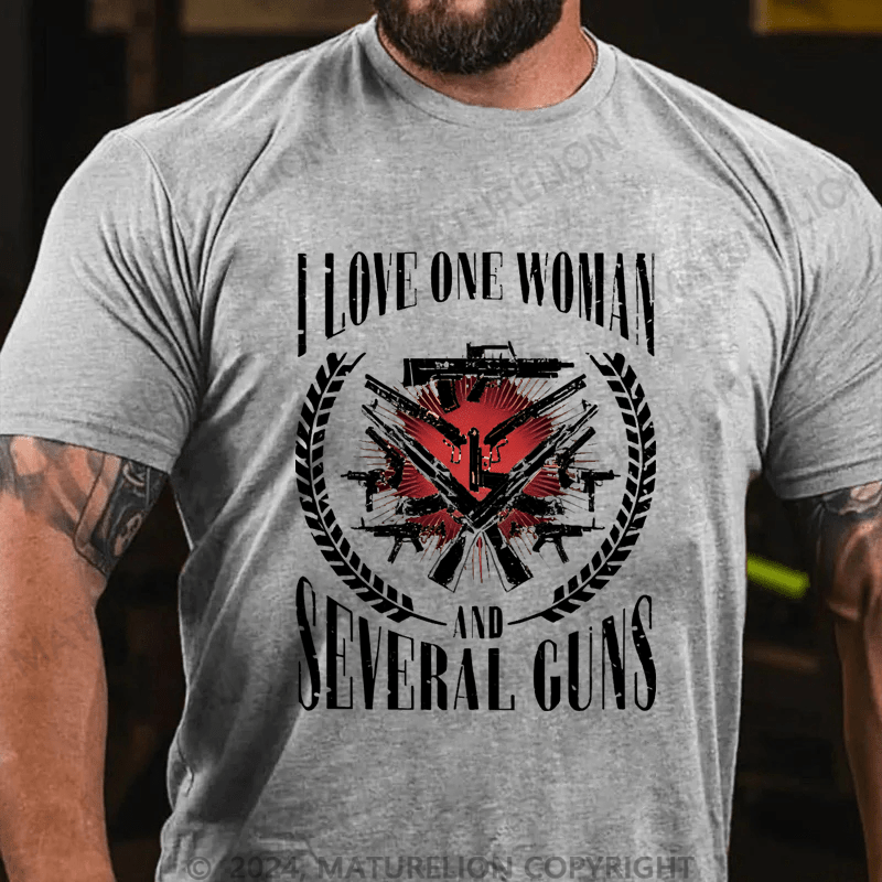Maturelion I Love One Women And Several Guns Cotton T-shirt