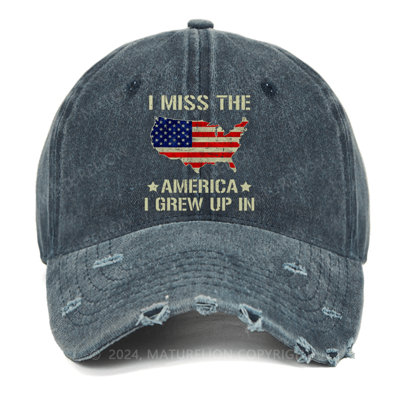 Maturelion I Miss The America I Grew Up In Washed Vintage Cap